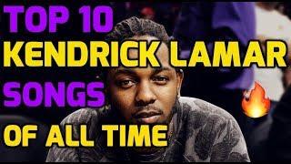 Top 10 Best Kendrick Lamar Songs of All Time