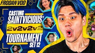 Casting Saintvicious’ 2v2v2v2 Tournament! | Frodan Set 12 VOD