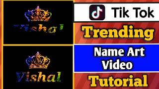 Tiktok Par Name Art Wali Video Kaise Banaye | Tiktok Trending Name Art Video Tutorial  2020