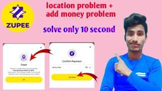 zupee app location problem | how to change location in zupee app | zupee app gps problem