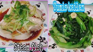 2 Menu simple //Steam fish & Tumis Kailan