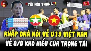 Truyền Thông Khắp ĐNÁ Nói Về U19VN Với Khi Trọng Tài BẮT VIỆT VỊ KHÓ HIỂU, HLV U19VN Lên Tiếng