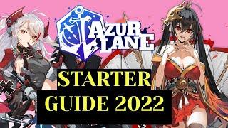 Azur Lane Starter Guide 2022!