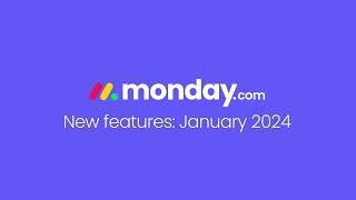 monday.com new features | January 2024