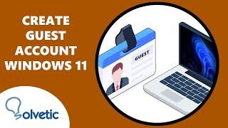 How to Create Guest Account Windows 11 ️