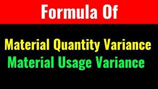 Formula Of Material Usage Variance(MUV)/Material Quantity Variance(MQV)-Class Series