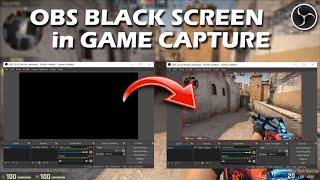 How to Fix OBS Black Screen in Game Capture