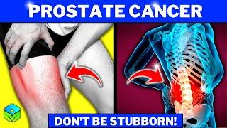 10 Warning Signs Of Prostate Cancer - DON'T BE STUBBORN!