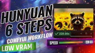 Hunyuan AI Text to Video in Seconds: Low VRAM | Hunyuan Video 6-Step ComfyUI Workflow