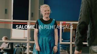 Salome | In rehearsals