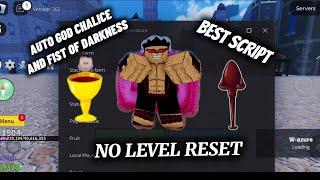 BLOX FRUIT BEST SCRIPT I AUTO FARM CHEST I GOD CHALICE I NO LEVEL RESET I