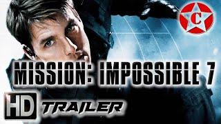 Mission Impossible 7  - Official Movie Trailer