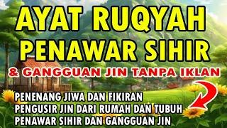 AYAT RUQYAH PENAWAR SIHIR & GANGGUAN JIN