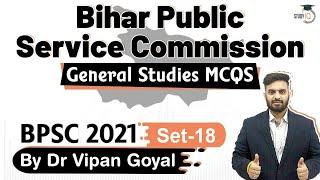 BPSC 2021 Exam - General Studies MCQs by Dr Vipan Goyal for Bihar Public Service Commission | Set 18