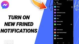 How To Turn On New Friend Notifications On Messenger App