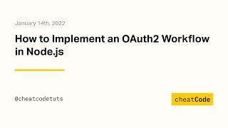 How to Implement an OAuth2 Workflow in Node.js