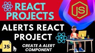 React Projects | Alerts React Project | Learn React JS | Alert component using time trigger