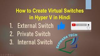 How to configure Virtual Switches in hyper v (Practical) in Hindi Part-2