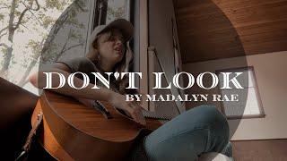 Don’t Look (Original Song)