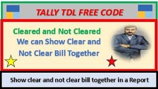|| Tally TDL Free Code || (Clear and Not Clear Bill) ||  @anuragtiwari7149
