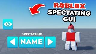 How To Make A SPECTATE GUI (Roblox Studio) - Tutorial
