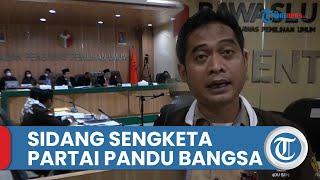 Sidang Sengketa Pendaftaran Pemilu 2024 Partai Pandu Bangsa Vs KPU: Pelapor Ngotot Berkas Lengkap