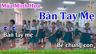 Múa Minh Họa: Bàn Tay Mẹ - Âm Nhạc Lớp 4