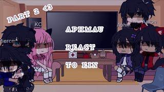 | Aphmau react to Ein  | Aphmau  - 2/? = Read Desc =