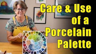 The Use And Care Of A Porcelain Watercolor Palette