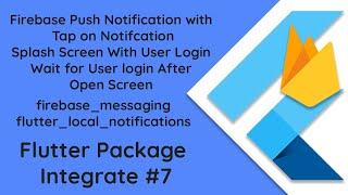 #7 Enhanced User Experience: Firebase Push Notification in Flutter | Tap to User Login