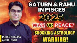 World War 3 or Global Peace? 2025 Shocking Predictions Using Vedic Astrology!