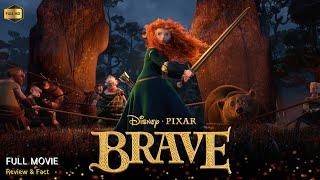 Brave Full Movie In English Disney | New Animation Movie | Review & Facts