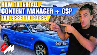 How to Install Content Manager + CSP for Assetto Corsa!
