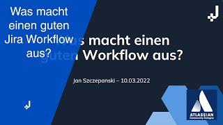  Was macht einen guten Jira Workflow aus? - Jan Szczepanski | Jodocus
