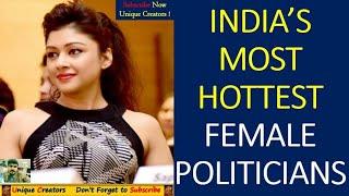 Top 10 Hottest and Beautiful Female Politicians of India | Unique Creators |