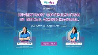 Webinar Retail: Inventory Optimization in Retail Omnichannel | Viindoo Webinar