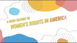 Brief History of Women's Rights in America