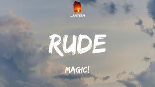 Magic! - Rude (Lyrics) TikTok Why you gotta be so rude?