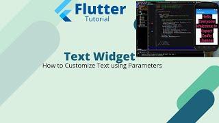 Flutter Tutorial - Text widget and it's properties || how to Customize text widget ?