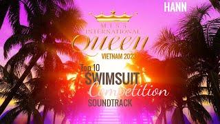 Hót Hòn Họt - Saabirose | MIQVN 2023 |Top 10 | Swimsuit Competition Soundtrack | Hot Tiktok