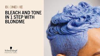 Get to know: Bleach and Tone in 1 step with BLONDME