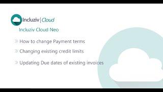 Changing payment Terms & Credit Limit - Using Master - Incluziv Cloud English