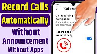 Automatic call recording kaise kare, Auto call recording kaise kare,How to record call automatically