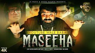 MASEEHA - YouTube Wale Baba | Full Song | JC Music & Anshu