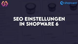 Shopware 6 | Produkt SEO Einstellungen | Shopware SEO TIPPS