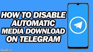 How to Disable Automatic Media Download on Telegram | Fast and Easy