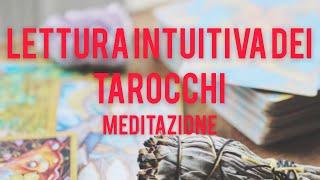 Lettura Intuitiva dei Tarocchi attraverso la Visualizzazione Creativa #carlolesma