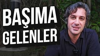 SON 1 AYDA BAŞIMIZA GELENLER?! | Neler Yaşadım?