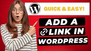 How To Add A Link In WordPress (2024)  | FAST & Easy!