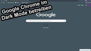 Google Dark Mode aktivieren & deaktivieren am PC   Google Chrome Dark Theme einstellen